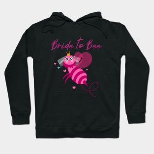 Bride to bee Hoodie